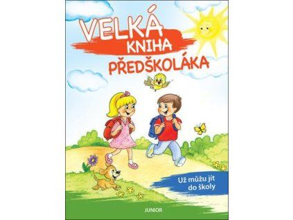 Velká kniha předškoláka  Velká kniha předškoláka