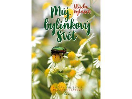 Můj bylinkový svět  Můj bylinkový svět - Vláďa Vytásek