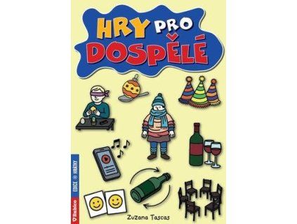 Hry pro dospělé  Hry pro dospělé - Zuzana Tascas