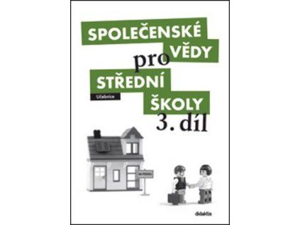 Společenské vědy pro střední školy 3. díl  Společenské vědy pro střední školy 3. díl