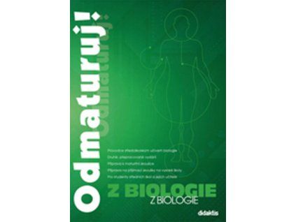 Odmaturuj! z biologie  Odmaturuj! z biologie   -  kolektiv autorů