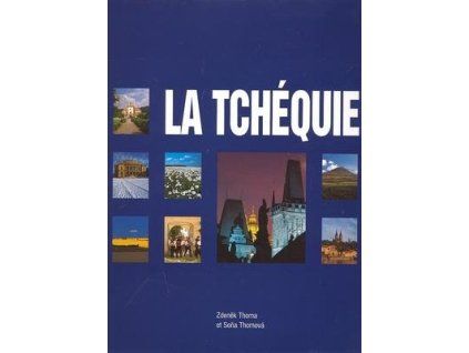 La Tchéquie  La Tchéquie - Zdeněk Thoma