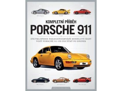 Kompletní příběh Porsche 911  Kompletní příběh Porsche 911 - Chris Randall