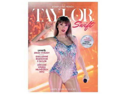 Taylor Swift: Kompletní příběh  Taylor Swift: Kompletní příběh   -  kolektiv autorů