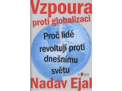 Vzpoura proti globalizaci  Vzpoura proti globalizaci   -  Nadav Eyal