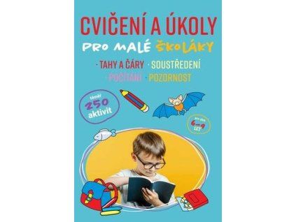 Cvičení a úkoly pro malé školáky  Cvičení a úkoly pro malé školáky