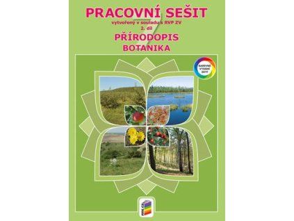 Přírodopis 7 Botanika Pracovní sešit (2. díl)  Přírodopis 7 Botanika Pracovní sešit (2. díl)