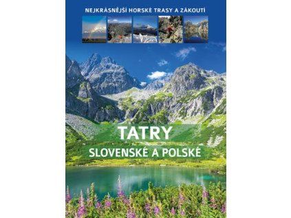 Tatry slovenské a polské  Tatry slovenské a polské