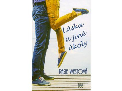 Láska a jiné úkoly  Láska a jiné úkoly   -  Kasie West