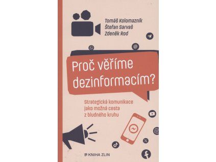 Proč věříme dezinformacím?  Proč věříme dezinformacím?   -  Štefan Sarvaš