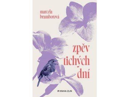 Zpěv tichých dní  Zpěv tichých dní - Marcela Bramborová