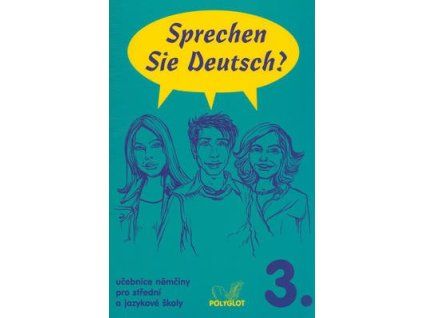 Sprechen Sie Deutsch? 3. B2  Sprechen Sie Deutsch? 3. B2 - Doris Dusilová