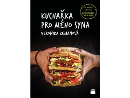 Kuchařka pro mého syna  Kuchařka pro mého syna   -  Veronika Zemanová
