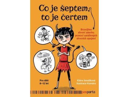 Co je šeptem, to je čertem  Co je šeptem, to je čertem - Klára Smolíková