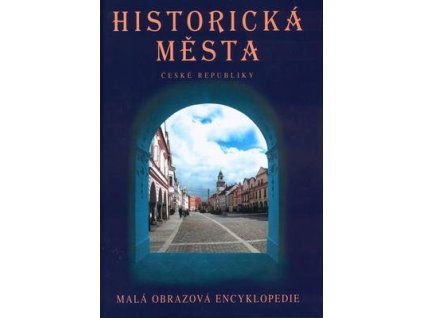 Historická města České republiky  Historická města České republiky - Petr Dvořáček
