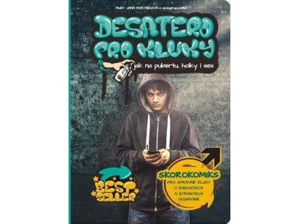 Desatero pro kluky  Desatero pro kluky - MUDr. Jana Martincová
