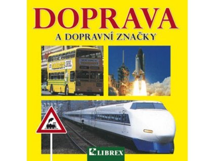 Doprava a dopravní značky  Doprava a dopravní značky