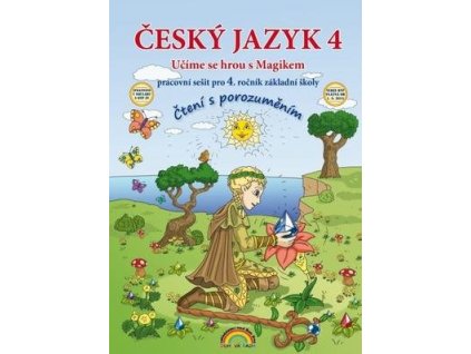 Český jazyk 4 Učíme se hrou s Magikem  Český jazyk 4 Učíme se hrou s Magikem - Lenka Andrýsková