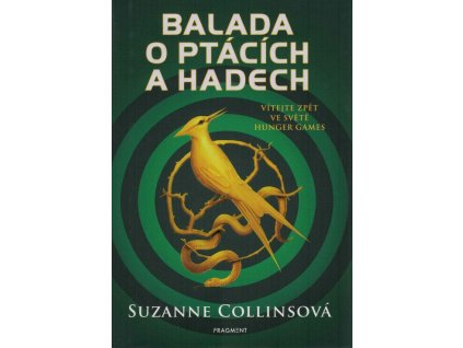 Balada o ptácích a hadech  Balada o ptácích a hadech   -  Suzanne Collins