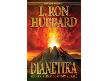 Dianetika - Moderní věda o duševním zdraví  Dianetika - Moderní věda o duševním zdraví   -  L. Ron Hubbard