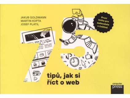 75 tipů, jak si říct o web  75 tipů, jak si říct o web   -  Jakub Goldmann