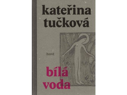 Bílá Voda  Bílá Voda   -  Kateřina Tučková