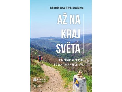 Až na kraj světa  Až na kraj světa   -  Julie Růžičková