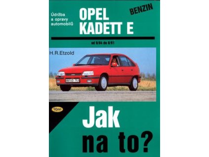 Opel Kadett benzín od 9/84 do 8/91  Opel Kadett benzín od 9/84 do 8/91 - Hans-Rüdiger Etzold