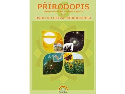 Přírodopis pro 6. ročník 1. díl  Přírodopis pro 6. ročník 1. díl