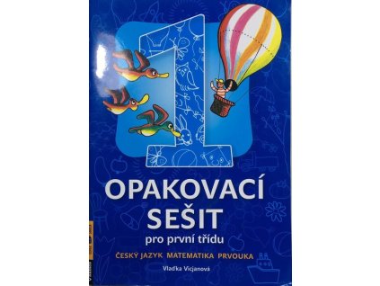 Opakovací sešit pro první třídu  Opakovací sešit pro první třídu   -  Vlaďka Vicjanová