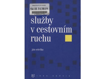 Služby v cestovním ruchu  Služby v cestovním ruchu   -  Ján Orieška