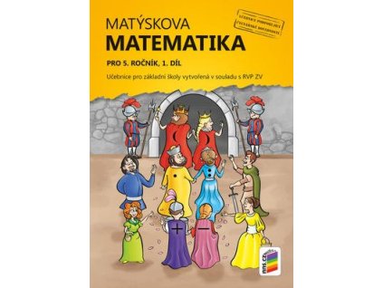 Matýskova matematika pro 5. ročník, 1. díl, Učebnice  Matýskova matematika pro 5. ročník, 1. díl, Učebnice