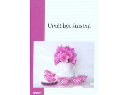 Umět být šťastný  Umět být šťastný   -  neznámý - neuveden