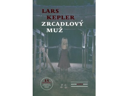 Zrcadlový muž  Zrcadlový muž   -  Lars Kepler