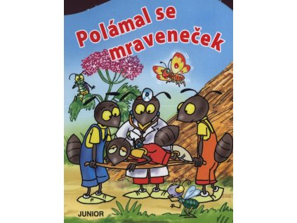 Polámal se mraveneček  Polámal se mraveneček   -  Josef Kožíšek