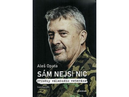 Sám nejsi nic  Sám nejsi nic   -  Ivan Hamšík
