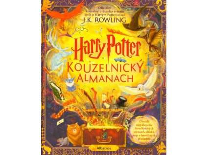 Harry Potter: Kouzelnický almanach  Harry Potter: Kouzelnický almanach   -  J. K. Rowling
