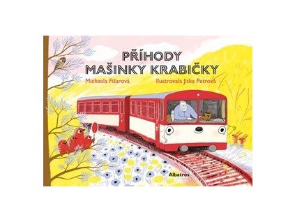 Příhody Mašinky Krabičky  Příhody Mašinky Krabičky   -  Michaela Fišarová