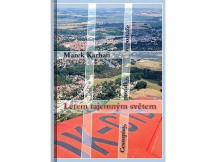 Letem tajemným světem  Letem tajemným světem - Marek Karhan