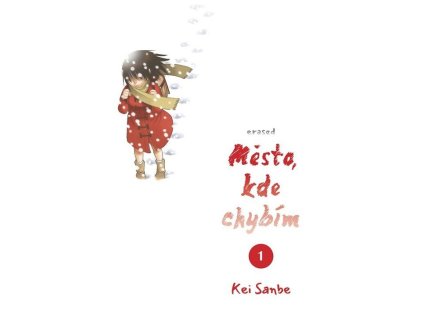 Město, kde chybím 1  Město, kde chybím 1   -  Kei Sanbe