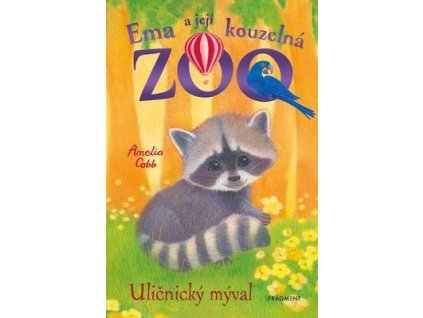 Ema a její kouzelná zoo Uličnický mýval  Ema a její kouzelná zoo Uličnický mýval - Amelia Cobb