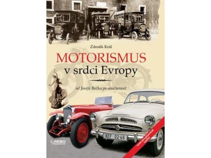 Motorismus v srdci Evropy  Motorismus v srdci Evropy - Zdeněk Král