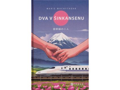 Dva v šinkansenu  Dva v šinkansenu   -  Marie Machytková