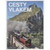 Cesty vlakem - Po kolejích do celého světa  Cesty vlakem - Po kolejích do celého světa   -  Franco Tanel
