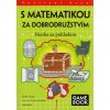 S matematikou za dobrodružstvím - Honba za pokladem  S matematikou za dobrodružstvím - Honba za pokladem   -  Radek Chajda