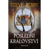 Poslední království  Poslední království   -  Steve Berry