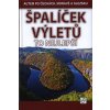 Špalíček výletů - To nejlepší  Špalíček výletů - To nejlepší   -  Petr David