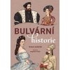 Bulvární historie  Bulvární historie - Ivona Loutocká