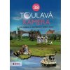 Toulavá kamera 38  Toulavá kamera 38   -  Iveta Toušlová