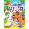 Naši domáci mazlíčci  Naši domáci mazlíčci